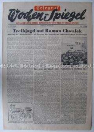 Wochenausgabe der West-Berliner Tageszeitung "Telegraf" u.a. zur angeblich bevorstehenden Absetzung von Roman Chwalek als Arbeitsminsiter der DDR