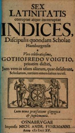 Sex latinitatis corruptae ... Indices
