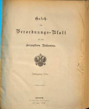 Gesetz- und Verordnungsblatt für das Herzogtum Bukowina. 1891, 1891