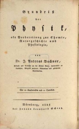 Grundriß der Physik : als Vorbereitung zur Chemie, Naturgeschichte und Physiologie ; mit 10 Kupfertafeln und 14 Tabellen