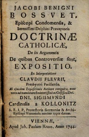 Jacobi Benigni Bossvet, Episcopi Condomensis, ... Doctrinae Catholicae, De iis Argumentis De quibus Controversiae sunt, Expositio