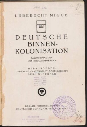 Deutsche Binnen-Kolonisation : Sachgrundlagen des Siedlungswesens