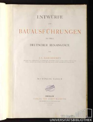 Entwürfe und Bauausführungen im Stile deutscher Renaissance