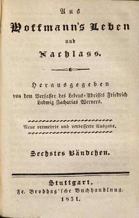 Aus Hoffmann's Leben und Nachlass, Sechstes Bändchen