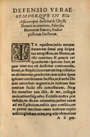 Defensio Verae Semperqve In Ecclesia Receptae Doctrinae De Christi Domini incarnatione, Aduersus Mennonem Simonis Anabaptistarum Doctorem