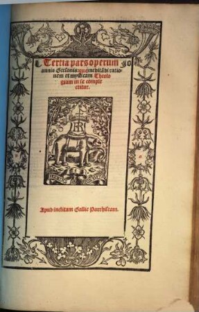 ... pars Joannis Gersonis ..., 3. Que meditandi rationem et mysticam theologiam in se complectitur