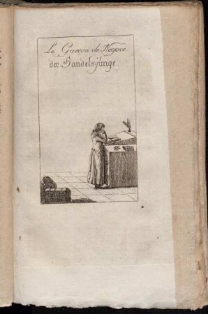 Le Garcon de Négoce. = der Handels-junge.