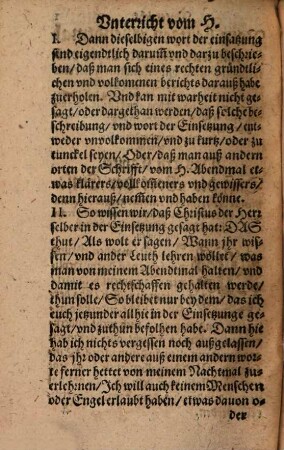 Unterricht Vom hochwürdigen Abendtmal Christi : Was die rechte Lehre vnd meynung, Glaub vnd Bekaentnueß, Wort vnd Reden seyen, deren sich die Euangelische[n] Kirchen der Augspurgischen Confeßion, in erklärung desselbigen gebrauchen, Und auß welchem Grunde sie ein jedes nemen vnd erweisen