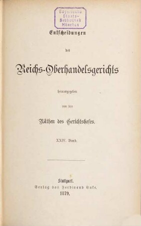 Entscheidungen des Reichs-Oberhandelsgerichts. 24.1879