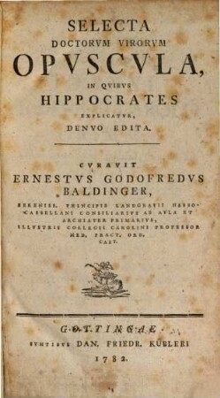 Selecta Doctorvm Virorvm Opvscvla, In Qvibvs Hippocrates Explicatvr