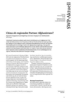 China als regionaler Partner Afghanistans? : begrenztes Engagement und langfristige Interessen Beijings in der Nachbarschaft
