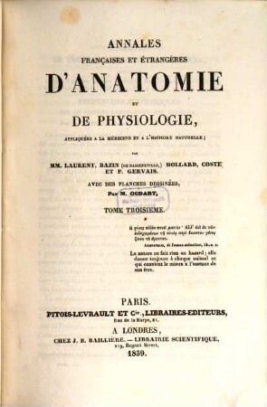 Annales françaises et étrangères d'anatomie et de physiologie, appliquées à la médecine et à l'histoire naturelle. 1839 = T. 3