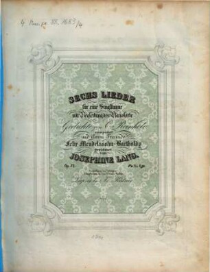 Sechs Lieder für eine Singstimme mit Begleitung des Pianoforte : op. 12