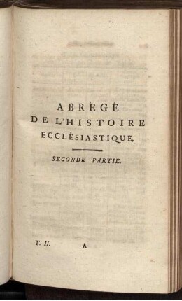 Abrégé de l'histoire ecclésiastique. Seconde partie.