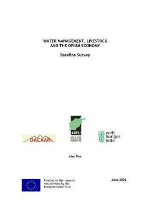 Baseline study : water management, livestock and the Opium economy