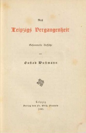 Aus Leipzigs Vergangenheit : gesammelte Aufsätze