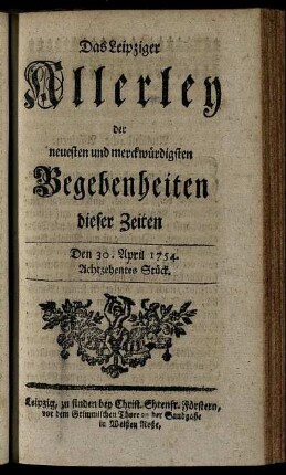 Den 30. April. 1754. Achtzehentes Stück.