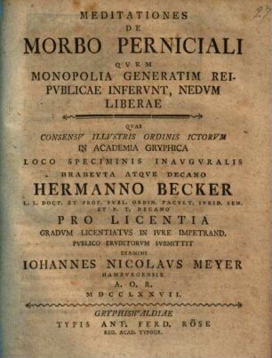 Meditationes de morbo perniciali quem monopolia generatim reipublicae inferunt, nedum liberae