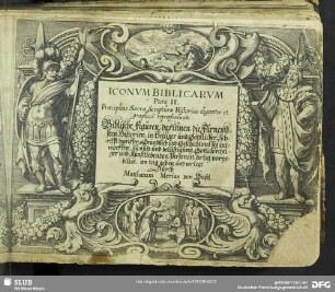 2: Iconvm Biblicarvm Pars II. : Praecipuas Sacrae Scripturae Historias eleganter & graphicè repraesentans
