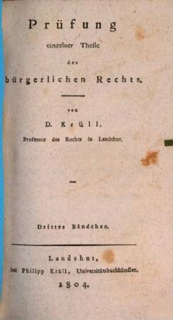 Prüfung einzelner Theile des bürgerlichen Rechts, 3