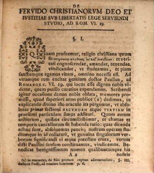 De Fervido Christianorvm Deo Et Ivstitiae Svb Libertatis Lege Serviendi Stvdio Occasione Oracvli Rom. VI. 19. Commentatio Theologico-Exegetica : qua ad actum oratorium eumque partim valedictorium in illustri gymnasii Erlangensi Prid. Calend. Maii A. R. G. MDCCLX. ...