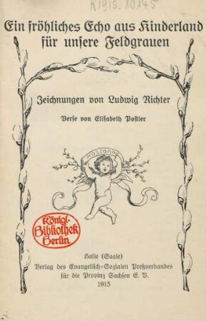 Ein fröhliches Echo aus Kinderland für unsere Feldgrauen