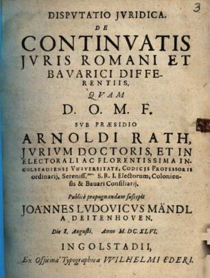 Dispvtatio Jvridica. De Continvatis Jvris Romani Et Bavarici Differentiis