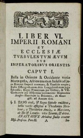 Liber VI. Imperii Romani et Ecclesiæ Turbulentum Æuum sub Imperatoribus Orientis.