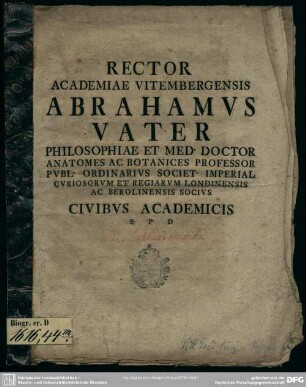 Programma Academica Vitembergensis Abrahamus Vater Philosophiae Et Med. Doctor ... Civibus Academicis S. P. D. : [Am Textende: P. P. Pridie Calendas Novembres, A. R. S. MDCCXLI]