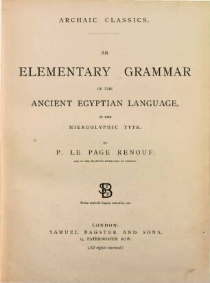 An elementary grammar of the ancient Egyptian language, in the hieroglyphic type