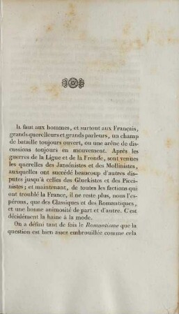 Il faut aux hommes, et surtout aux Français, grands querelleurs et grands parleurs, ...