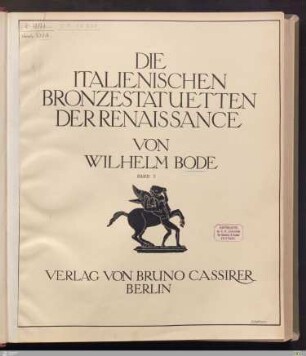 1: [Die italienischen Bronzestatuetten der Renaissance] Band 1