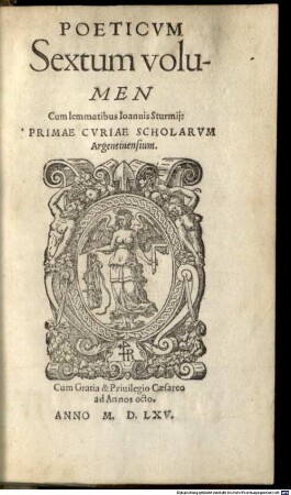 Poeticvm ... volumen. 6, Primae Cvriae Scholarvm Argentinensium