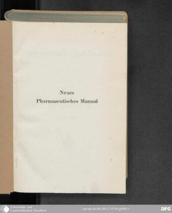 Neues pharmazeutisches Manual : mit 148 Textfig.