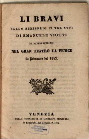 Li bravi : ballo semiserio in tre atti ; da rappresentarsi nel Gran Teatro La Fenice la primavera del 1842