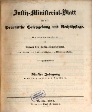 Justiz-Ministerialblatt für die preußische Gesetzgebung und Rechtspflege. 5. 1843