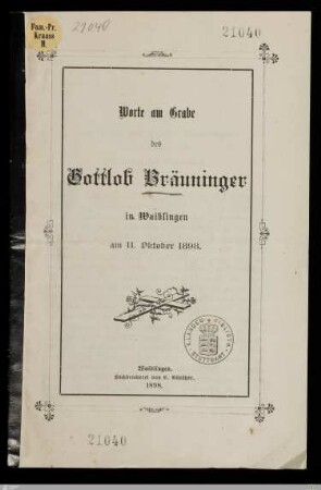 Worte am Grabe des Gottlob Bräuninger : in Waiblingen am 11. Oktober 1898