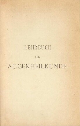 Lehrbuch der Augenheilkunde