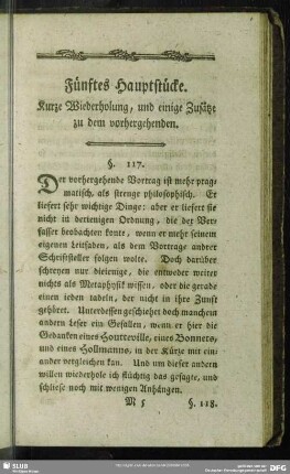 Fünftes Hauptstücke. Kurze Wiederholung, und einige Zusätze zu dem vorhergehenden