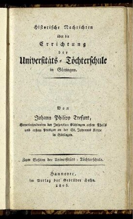 Historische Nachrichten über die Errichtung der Universitäts-Töchterschule in Göttingen