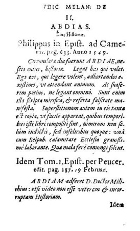 II. Abdias. Eius Historiæ. Philippus in Epist. ad Camerar. pag. 633. Anno 1549