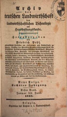 Archiv der teutschen Landwirthschaft und landwirthschaftlichen Technologie. 1841, 1841 = N.F., Jg. 6