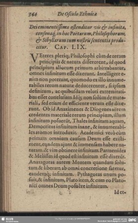 Dei eminentissima ostenditur vis & infinita, consonaq[ue] in hoc Poetarum, Philosophorum, & Sibyllarum cum nostris sententia producitur. Cap. LIX.