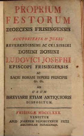 Proprium Festorum Dioecesis Frisingensis : ... Ad Usum Breviarii Etiam Antiquioris Dispositum