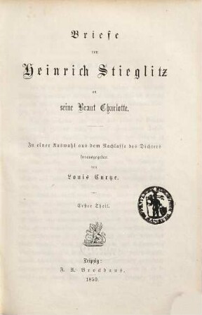 Briefe von Heinrich Stieglitz an seine Braut Charlotte : in e. Auswahl aus d. Nachlasse des Dichters. 1