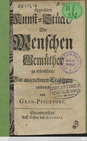 Approbirte Kunst-Stücke Der Menschen Gemüther zu erforschen