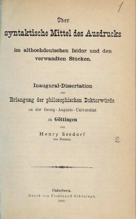 Über syntaktische Mittel des Ausdrucks im althochdeutschen Isidor und den verwandten Stücken : Inaugural-Dissertation