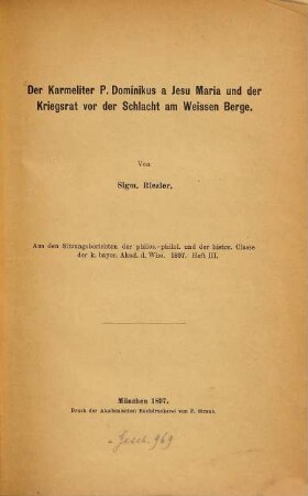 Der Karmeliter P. Dominikus a Jesu Maria und der Kriegsrat vor der Schlacht am Weissen Berge