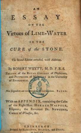 An essay on the virtues of Lime-Water in the cure of the Stone
