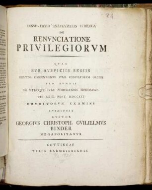 Dissertatio Inauguralis Iuridica De Renunciatione Privilegiorum : Die XXIX. Sept. MDCCXCI.